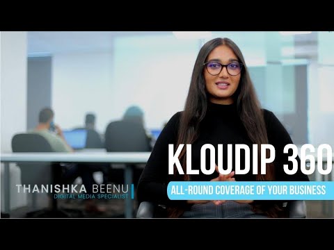 KLOUDIP 360: All-round coverage of your business